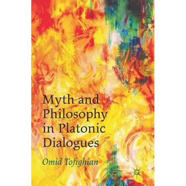 Myth and Philosophy in Platonic Dialogues