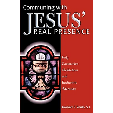 Communing with Jesus' Real Presence