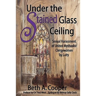 Under the Stained Glass Ceiling: Sexual Harassment of United Methodist Clergywomen by Laity