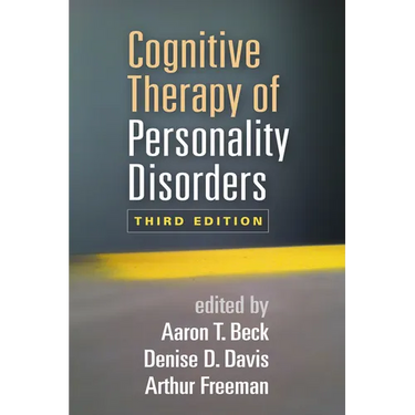 Cognitive Therapy of Personality Disorders