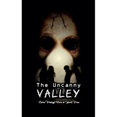 The Uncanny Valley