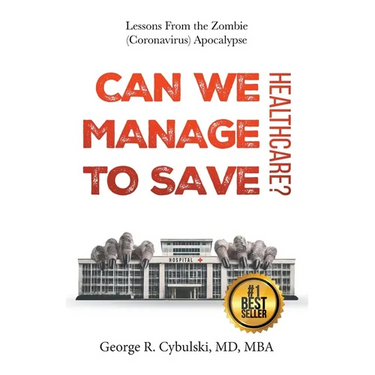 Can We Manage to Save Healthcare?: Lessons From the Zombie (Coronavirus) Apocalypse