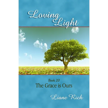 Loving Light Book 20, The Grace is Ours