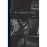 My Saber is Bent