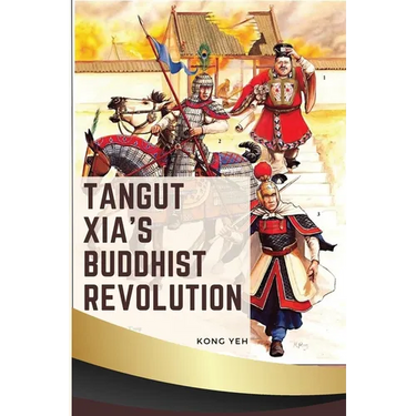 Tangut Xia's Buddhist Revolution