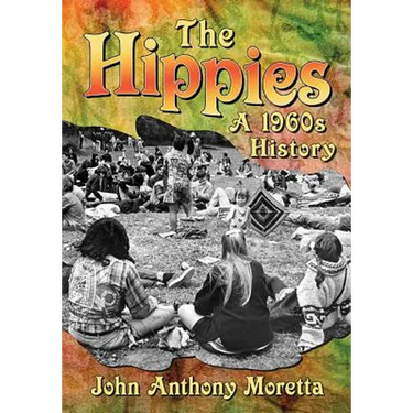 The Hippies: A 1960s History