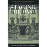 Staging the Past: The Politics of Commemoration in Habsburg Central Europe, 1848 to the Present (Central European Studies)