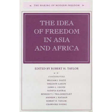 The Idea of Freedom in Asia and Africa