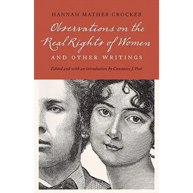 Observations on the Real Rights of Women and Other Writings