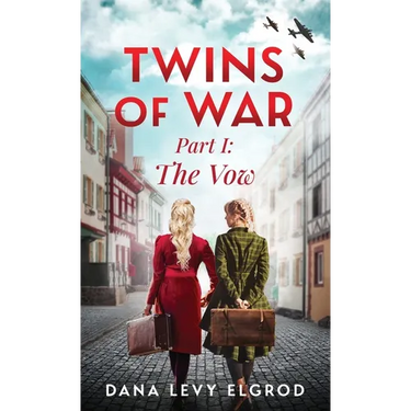Twins of War: The Vow: A Gripping, Heart-Wrenching WW2 Historical Fiction Novel