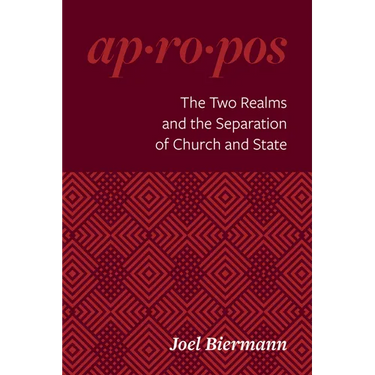 The Two Realms and the Separation of Church and State