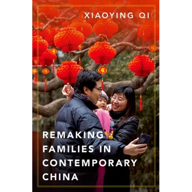 Remaking Families in Contemporary China