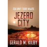 Jezero City: Colony Four Mars