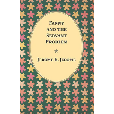 Fanny and the Servant Problem