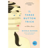 The Three Button Trick And Other Stories