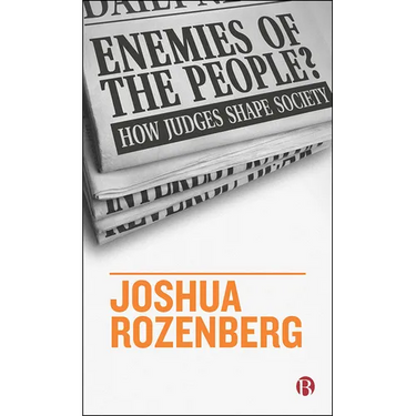 Enemies of the People?: How Judges Shape Society