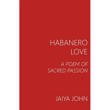 Habanero Love: A Poem of Sacred Passion