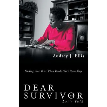 Dear Survivor: Let'S Talk