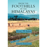 From the Foothills of the Himalayas