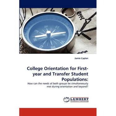 College Orientation for First-year and Transfer Student Populations