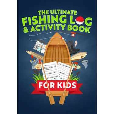 The Ultimate Fishing Log & Activity Book For Kids: Journal Your Adventures, Fish Count, & More! Plus Games, Crossword Puzzles, Mazes, and Coloring Pag