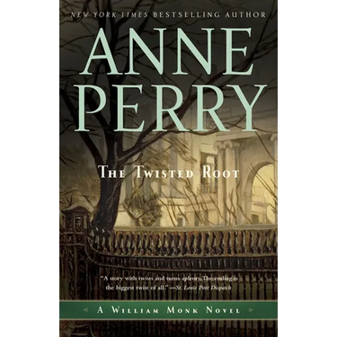 The Twisted Root: A William Monk Novel