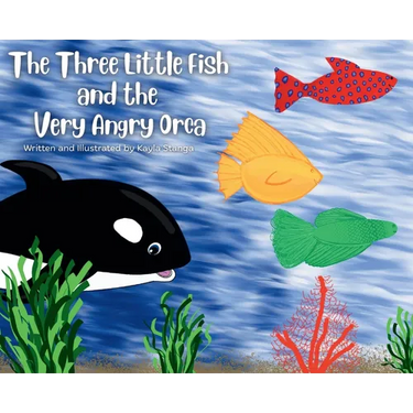 The Three Little Fish and the Very Angry Orca