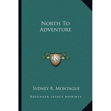 North To Adventure