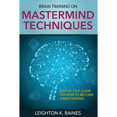 Brain Training on MasterMind Techniques