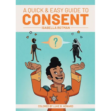 A Quick & Easy Guide to Consent