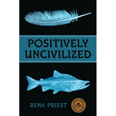 Positively Uncivilized