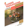 Closed Terrariums: Beginner's Guide