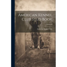 American Kennel Club Stud Book; Volume 6