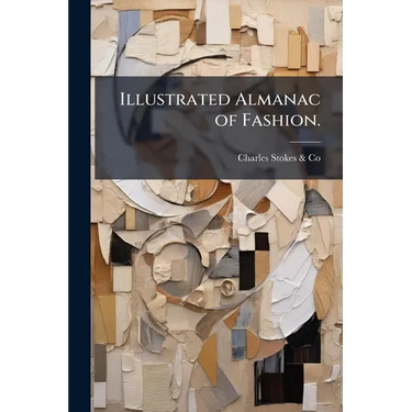 Illustrated Almanac of Fashion.