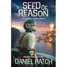 Seed of Reason: The Chamal Series Book 3