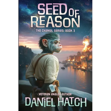 Seed of Reason: The Chamal Series Book 3