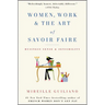 Women, Work & the Art of Savoir Faire: Business Sense & Sensibility