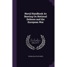 Naval Handbook As Bearing On National Defense and the European War