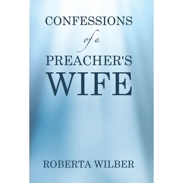 Confessions of a Preacher's Wife