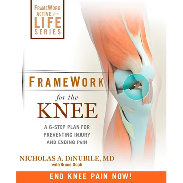 FrameWork for the Knee: A 6-Step Plan for Preventing Injury and Ending Pain