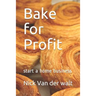 Bake for Profit: start a home business