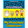 My Preschool Classroom - A Maze Activity Book