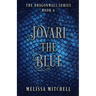 Jovari the Blue: A Slow Burn Fantasy Series