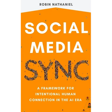Social Media SYNC: A Framework for Intentional Human Connection in the AI Era