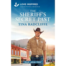 The Sheriff's Secret Past: An Uplifting Inspirational Romance