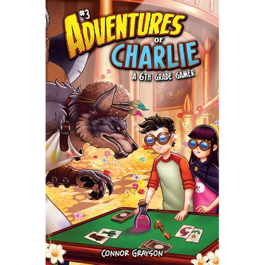 Adventures of Charlie: A 6th Grade Gamer #3: A 6th Grade Gamer
