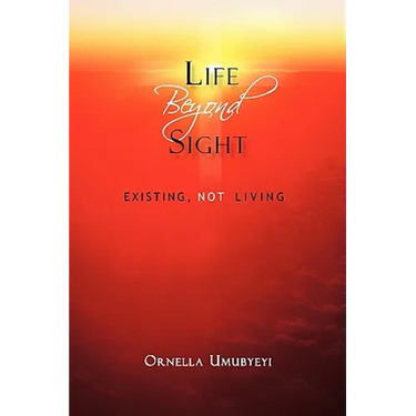 Life Beyond Sight: Existing, Not Living