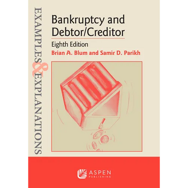 Examples & Explanations for Bankruptcy and Debtor/Creditor