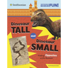 Dinosaur Tall and Dinosaur Small: Finding Opposites at the Museum