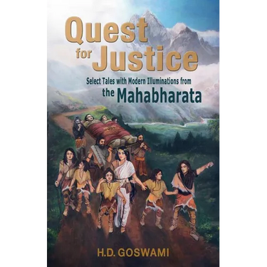Quest for Justice: Select Tales with Modern Illuminations from the Mahabharata